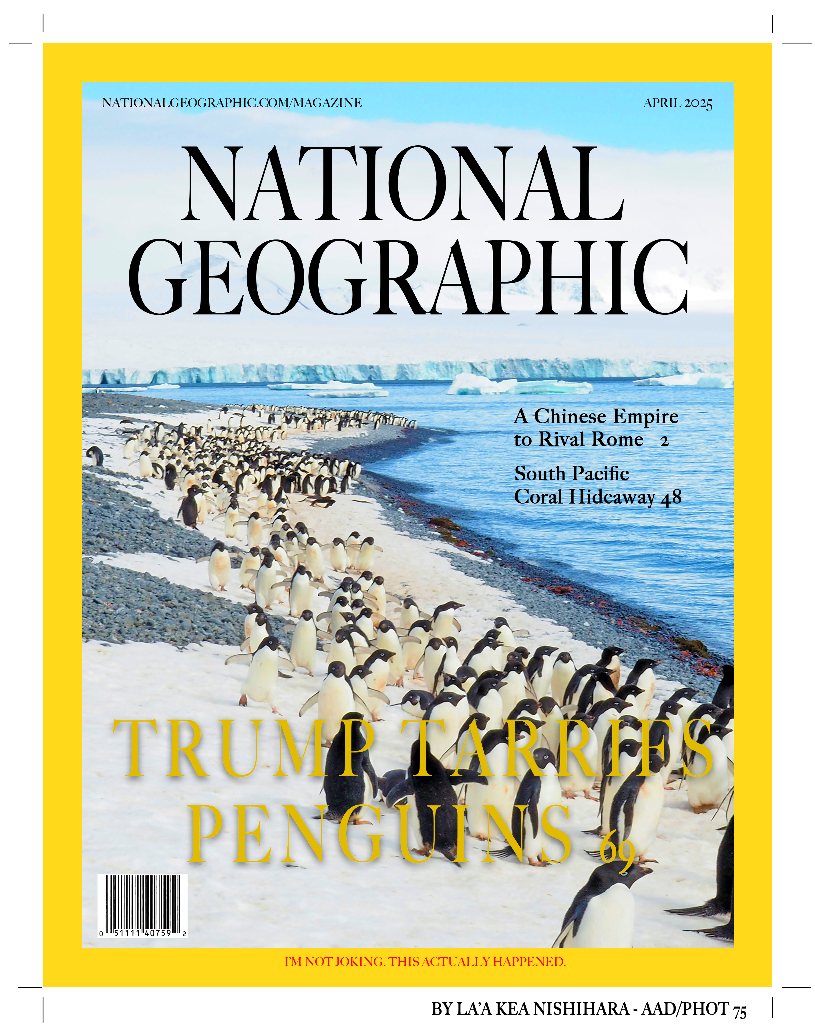 a spoof magazine cover of National Geographic that says Trump Tarrifs Penguins